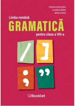 Limba romana Gramatica pentru clasa a VIII-a