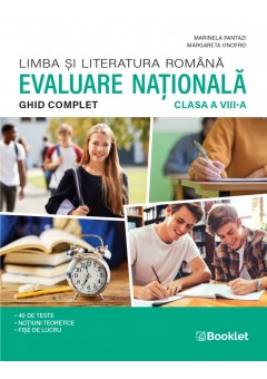 Limba si literatura romana Ghid complet pentru Evaluarea Nationala clasa a VIII-a an scolar 2026-2027