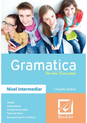 Gramatica limbii franceze nivel intermediar (sinteze)