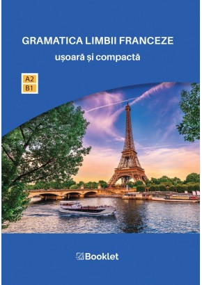 Gramatica limbii franceze usoara si compacta