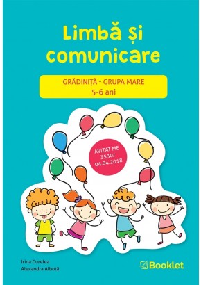 Limba si comunicare gradinita grupa mare 5 -6 ani