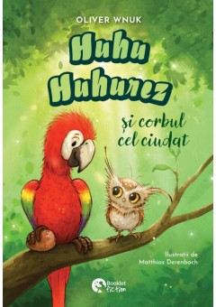 Huhu Huhurez si corbul cel ciudat