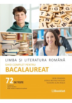 Limba si literatura romana Ghid complet pentru Bacalaureat