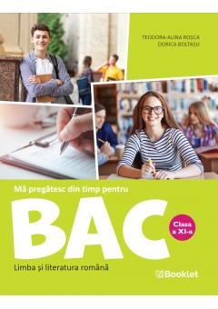 Limba si literatura romana Ma pregatesc din timp pentru BAC clasa a XI-a