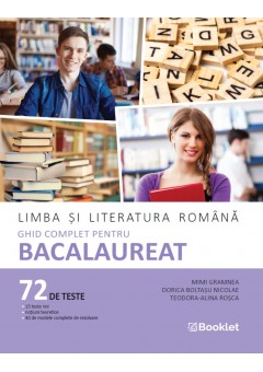 Limba si literatura romana Ghid complet pentru Bacalaureat an scolar 2026-2027