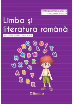 Limba si literatura romana culegere pentru clasa a IV-a
