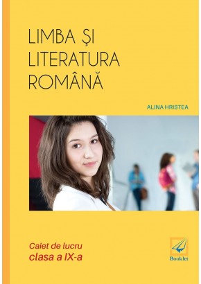 Limba si literatura romana caiet de lucru pentru clasa a IX-a