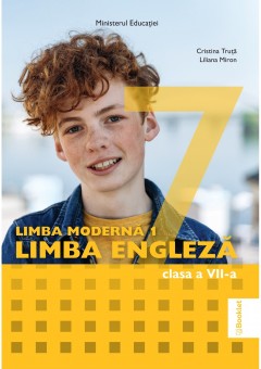 Limba Moderna 1 Limba Engleza manual pentru clasa a VII-a Editia 2024