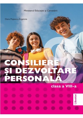 Consiliere si Dezvoltare Personala manual pentru clasa a VIII-a Editia 2025