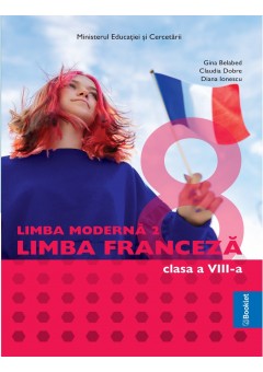 Limba Moderna 2 Limba Franceza manual pentru clasa a VIII-a Editia 2025