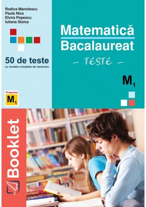 Matematica M1 Bacalaureat Teste