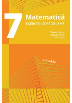 Matematica exercitii si probleme pentru clasa a VII-a