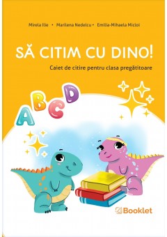 Sa citim cu Dino Caiet de citire pentru clasa pregatitoare