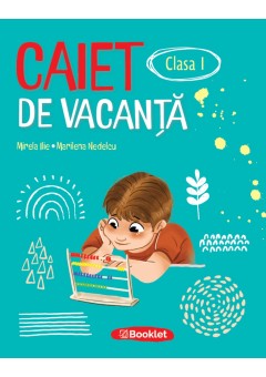 Caiet de vacanta pentru clasa I Editia 2026