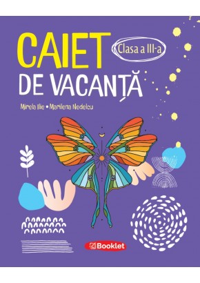 Caiet de vacanta pentru clasa a III-a Editia 2026