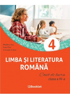 Limba si literatura romana caiet de lucru pentru clasa a IV-a Editia 2026