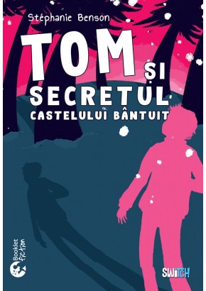 Tom si secretul castelului bantuit