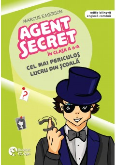 Agent secret in clasa a 6-a - Cel mai periculos lucru din scoala
