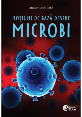 Notiuni de baza despre microbi