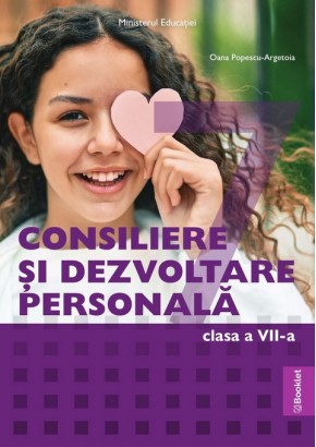 Consiliere si Dezvoltare Personala manual pentru clasa a VII-a Editia 2024