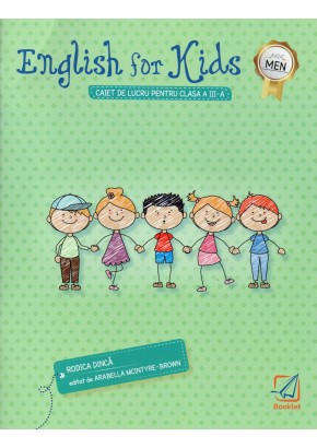 English for kids caiet de lucru pentru clasa a III-a Varianta alb negru