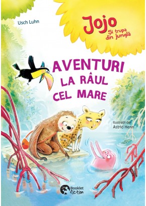 Jojo si trupa din jungla, Aventuri la raul cel mare