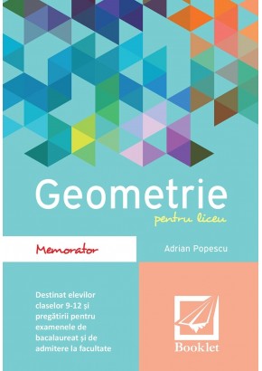 Memorator de geometrie pentru liceu