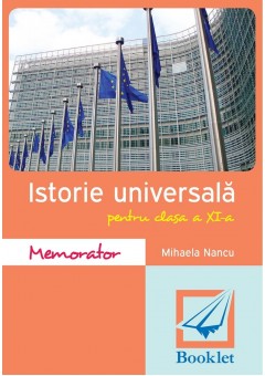Memorator de Istorie Universala pentru clasa a XI-a