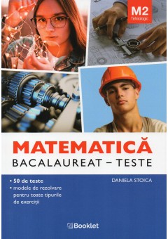 Matematica M2 tehnologic Bacalaureat teste