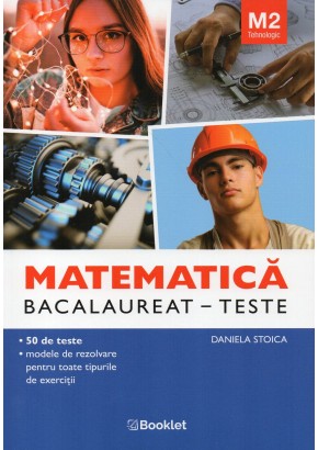 Matematica M2 tehnologic Bacalaureat teste Matematica M2 tehnologic Bacalaureat teste