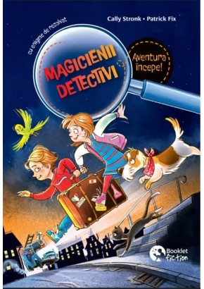 Magicienii detectivi vol. 1: Aventura incepe!