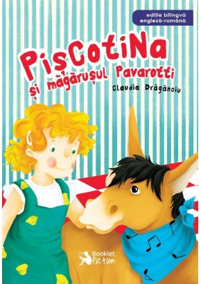 Piscotina si magarusul Pavarotti Piscotina si magarusul Pavarotti