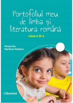 Portofoliul meu de limba si literatura romana Clasa a III-a