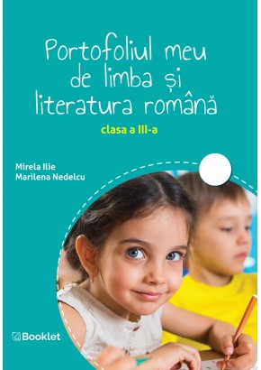 Portofoliul meu de limba si literatura romana Clasa a III-a