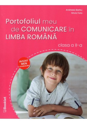 Portofoliul meu de comunicare in limba romana Clasa a II-a Portofoliul meu de comunicare in limba romana Clasa a II-a