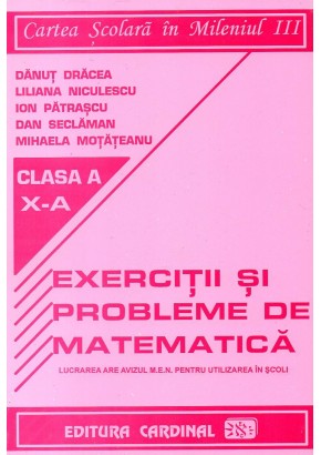 Exercitii si probleme de matematica pentru clasa a X-a