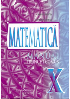 Matematica. Trunchi comun. Manual pentru clasa a X-a