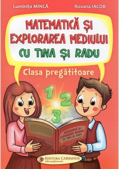 Matematica si explorarea mediului cu Tina si Radu clasa pregatitoare