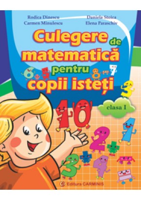 Culegere de matematica pentru copii isteti. Clasa I