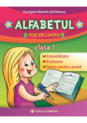 Alfabetul. Fise de lucru. Clasa I