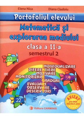 Portofoliul elevului. Matematica si explorarea mediului. Clasa a II-a. Semestrul I