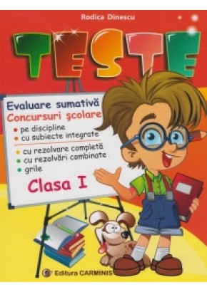 Teste. Evaluare sumativa. Concursuri scolare. Clasa I