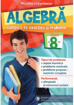 Algebra culegere de exercitii si probleme clasa a VIII-a