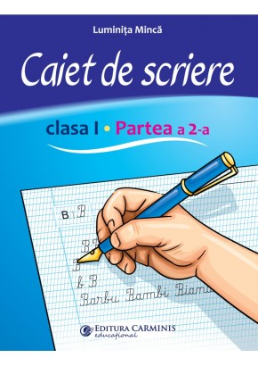 Caiet de scriere clasa I partea a II-a dupa manualul CD Press 2023