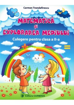 Matematica si explorarea mediului Culegere pentru clasa a II-a Trandafirescu (dupa manual MEN C. Mihailescu, T. Pitila)