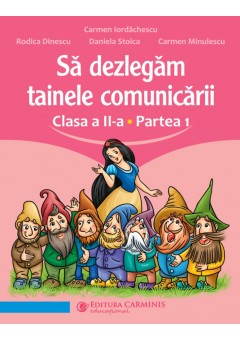 Sa dezlegam tainele comunicarii clasa a II-a partea 1 dupa manualul Ars Libri 2023