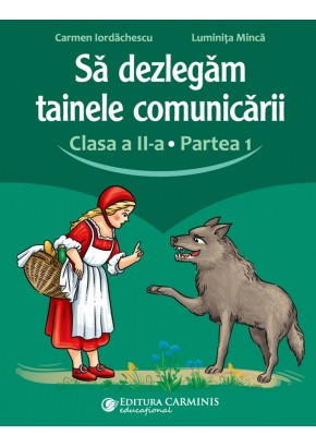 Sa dezlegam tainele comunicarii clasa a II-a partea I dupa manualul Cd Press editia 2023