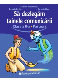 Sa dezlegam tainele comunicarii clasa a II-a partea I dupa manualul EDU editia 2023