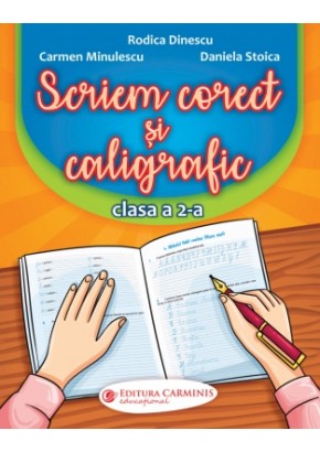 Scriem corect si caligrafic, clasa a II-a