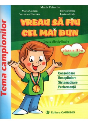 Vreau sa fiu cel mai bun toate disciplinele clasa a III-a